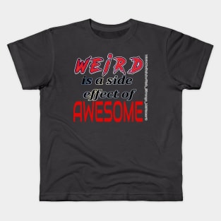 Weird is Awesome Kids T-Shirt